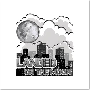 Landed On The Moon Posters and Art